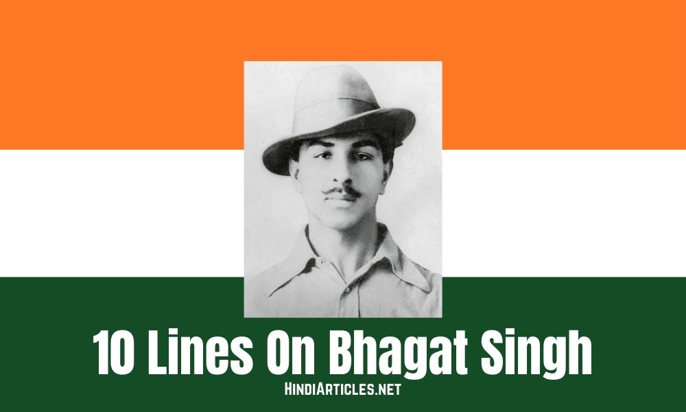 10 Lines On Bhagat Singh In Hindi And English Language