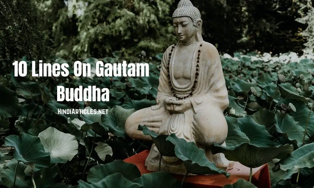 10 Lines On Gautam Buddha In Hindi And English Language