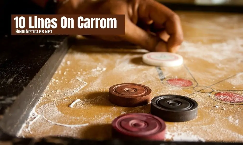 10 Lines On My Favourite Game Carrom In Hindi And English Language
