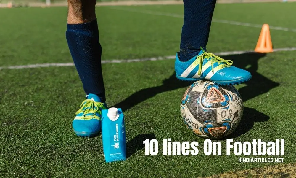 10 Lines On My Favourite Game Football In Hindi And English Language